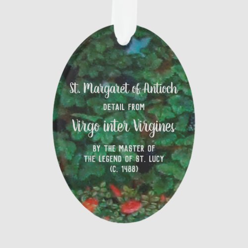 St Margaret of Antioch detail M 070 Acrylic Ornament