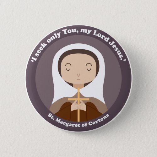 St Margaret of Cortona Button