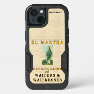 St. MARTHA (Patron Saint of Waiters & Waitresses) iPhone 13 Case