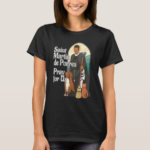 St Martin De Porres African American Black Saints  T-Shirt