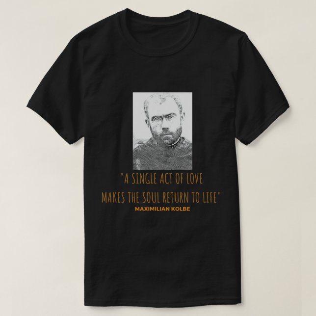 St. Maximilian Kolbe T-Shirt (Design Front)