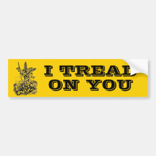 St. Michael I TREAD ON YOU Religious Bumper Sticker