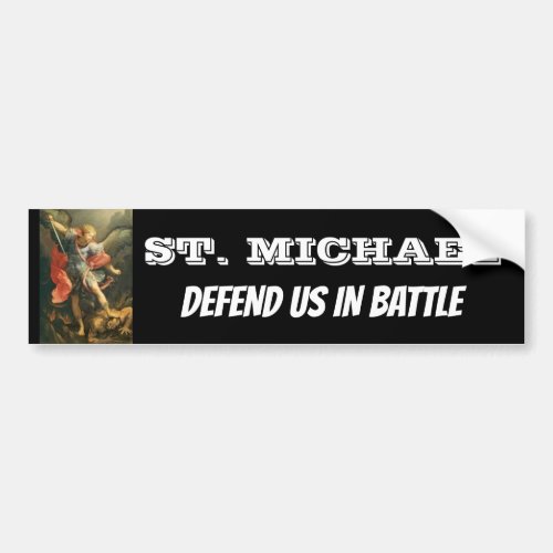 St Michael the Archangel Defend us in Battle Bumper Sticker