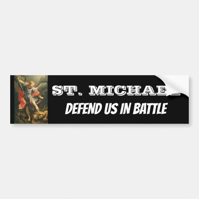 St. Michael the Archangel Defend us in Battle Bumper Sticker (Front)