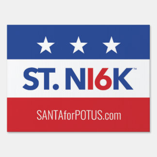"ST. N16K/I'm With Santa" 2-sided yard sign