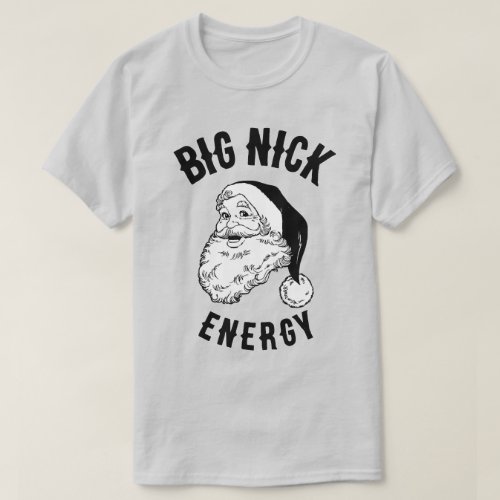 St Nicholas Big Nick Energy T_Shirt