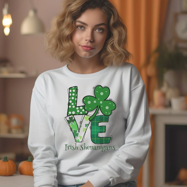 St. Paddys Day Love Irish Shenanigans  Sweatshirt (Creator Uploaded)