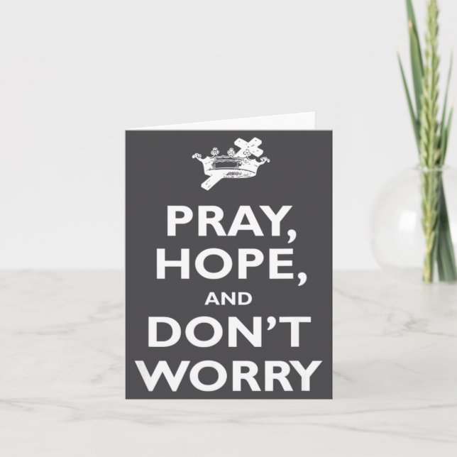 St Padre O Pray Hope And Dont Worry Catholic S  Card (Front)