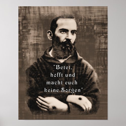 St Padre Pio Catholic Saint German quote Poster