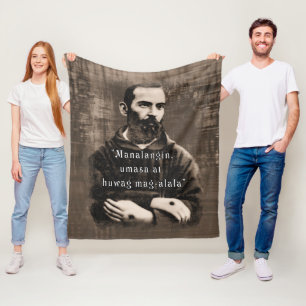 St Padre Pio Catholic Saint Philippine quote Fleece Blanket