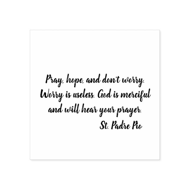 St. Padre Pio Quote about Worry Rubber Stamp (Imprint)