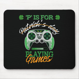 St Patrick Day Irish Kids Gamer P Is For Playing V Mouse Pad