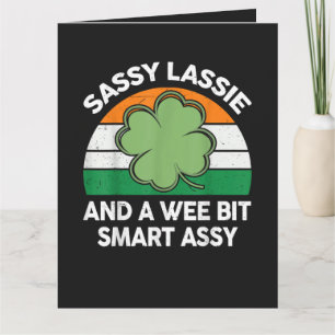 St Patrick Day Sassy Lassie Funny Shamrock Irish Card