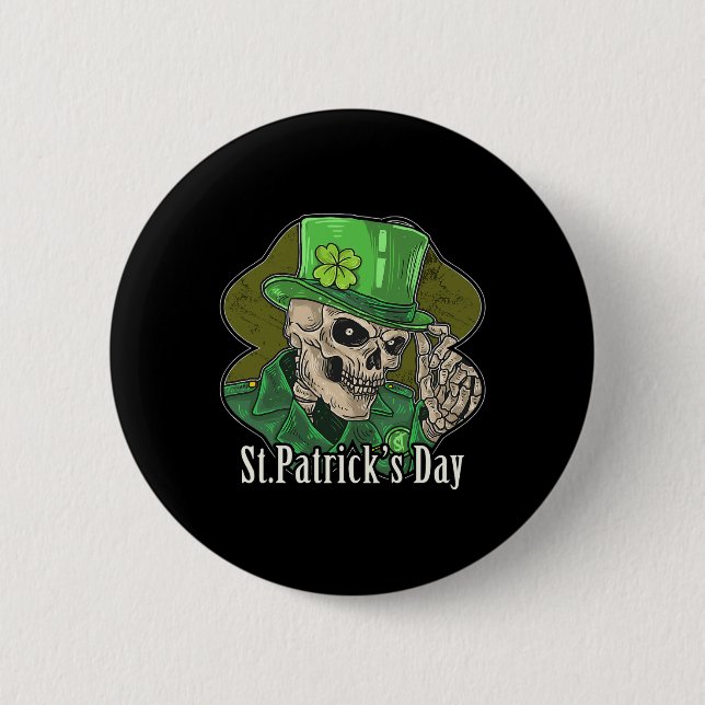St. Patrick Day Skeleton Clover Fun Sarcastic  Button (Front)