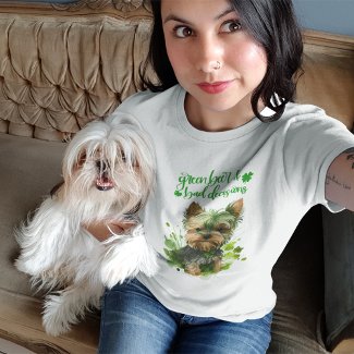 St Patrick Fun Yorkie Green Beer and Bad Decisions