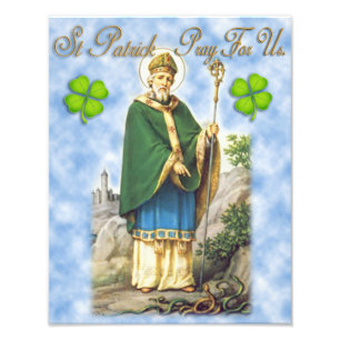 St Patrick, Patron Saint of Ireland.Pray For Us. Photo Print