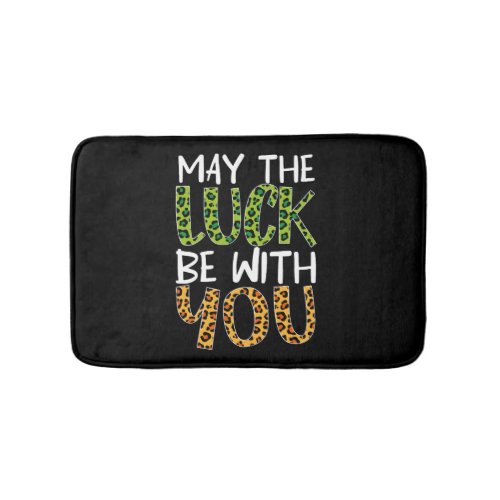 St Patrick s Day May The Luck Be With You Bath Mat