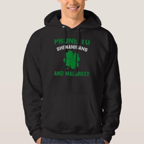 St Patrick S Day Pajamas Prone To Shenanigans And  Hoodie