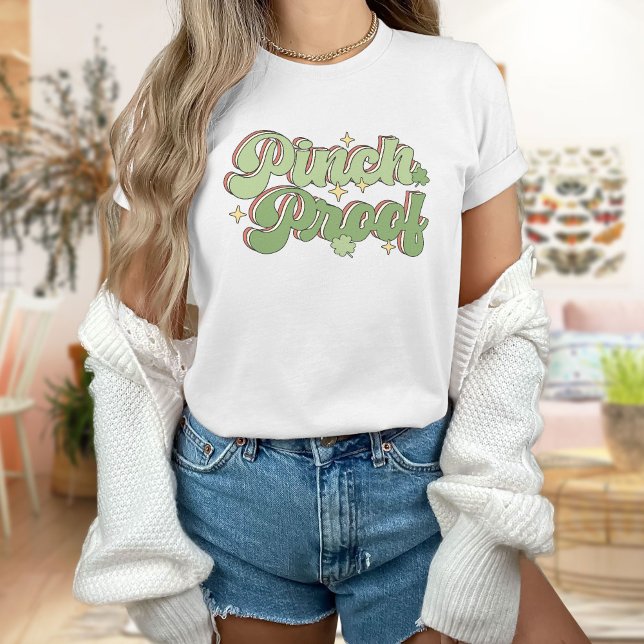 St. Patrick’s Day Pinch Proof T-Shirt (Creator Uploaded)