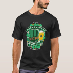 St Patrick s Day Shenanigans Squad Irish Drinking T-Shirt