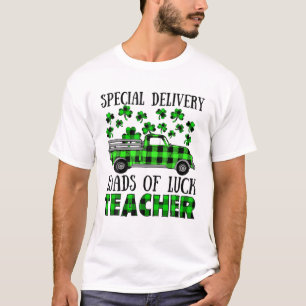 St Patrick’S Day Special Delivery Loads Of Luck  T-Shirt