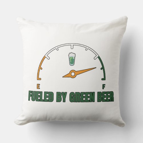 St Patrickâs Fueled by Green Beer Throw Pillow