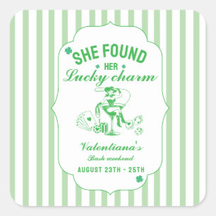 St patrick she found her lcuky charm bachelorette  square sticker