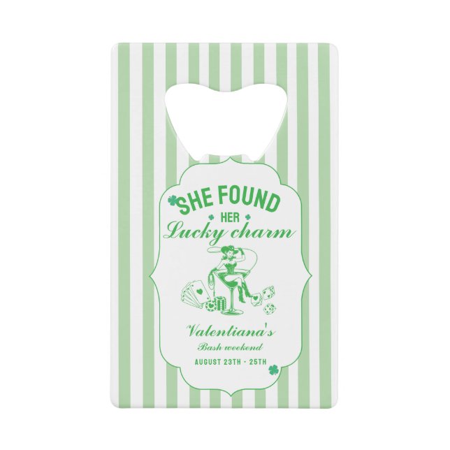 St patrick she found her lucky charm  bachelorette credit card bottle opener (Front)