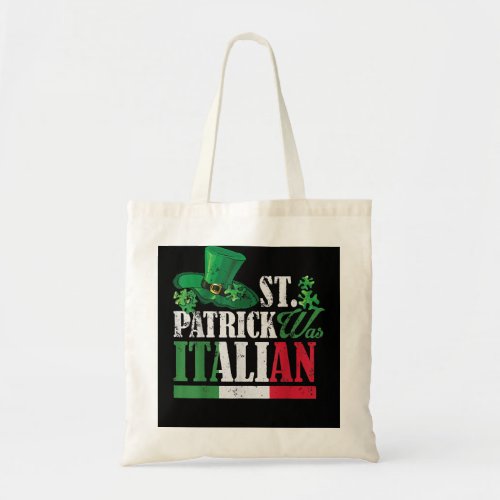 St Patrick Was Italian St Patricks Day Hat Clover Tote Bag