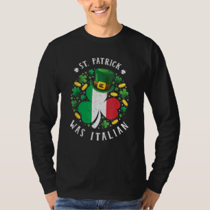 St Patrick Was Italian St Patrick's Day Shamrock V T-Shirt
