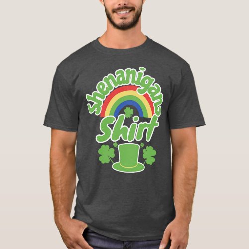 St Patricks and all the Shenanigans T_Shirt
