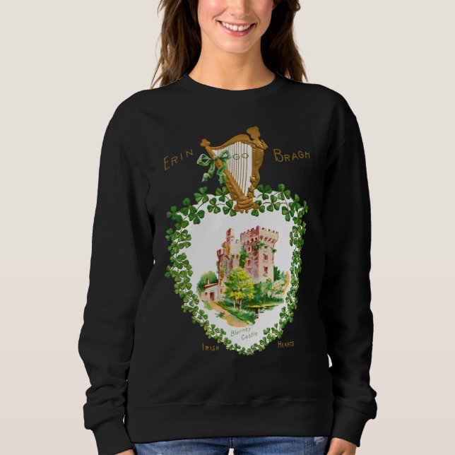 St Patrick's Blarney Castle Ireland Erin Go Bragh Sweatshirt (Front)