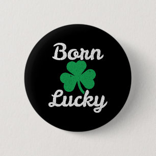 St Patricks Born Lucky Irish Descendant Leprechaun Button