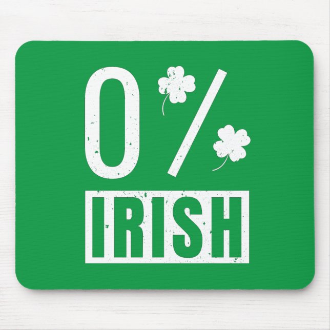St Patrick's Day 0% Irish Four Leaf Clover Mouse Pad (Front)