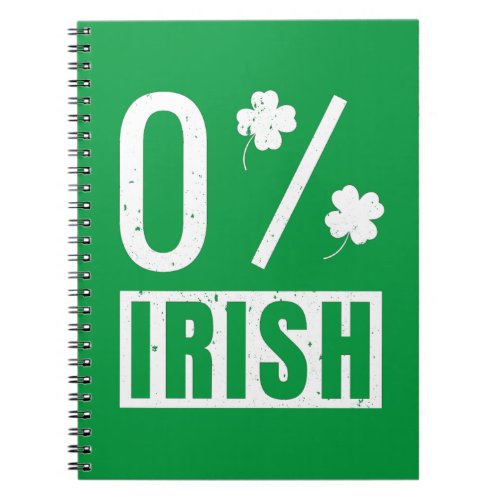 St Patricks Day 0 Irish Four Leaf Clover Notebook