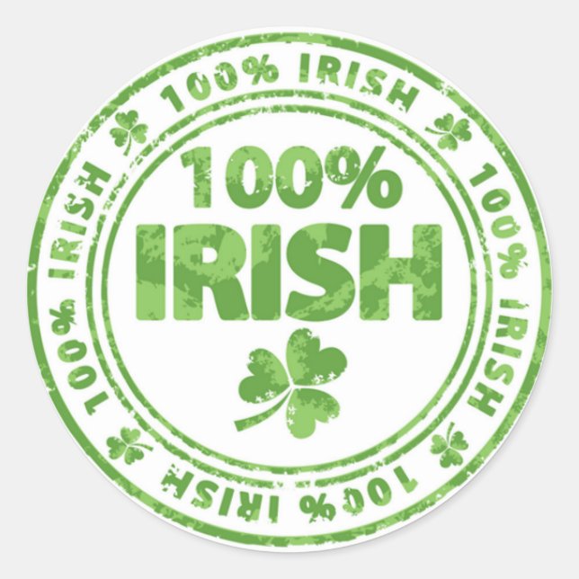 St Patrick's Day 100% Irish Classic Round Sticker (Front)