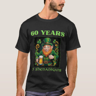 St Patrick's Day 60 Years Of Shenanigans Birthday T-Shirt