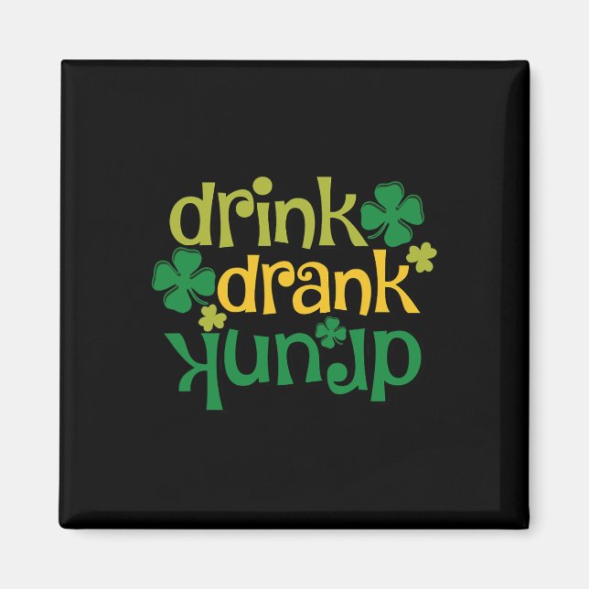 St Patricks Day Beer Drink Drank Drunk Shamrock  Magnet (Front)