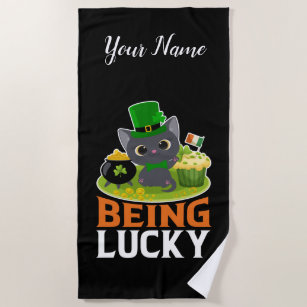 St. Patrick's Day Being Lucky Beach Towel