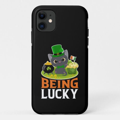 St Patricks Day Being Lucky iPhone 11 Case