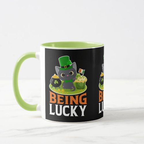 St Patricks Day Being Lucky Mug