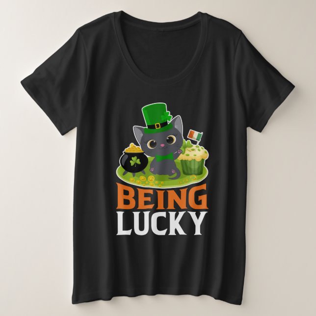 St. Patrick's Day Being Lucky Plus Size T-Shirt (Design Front)