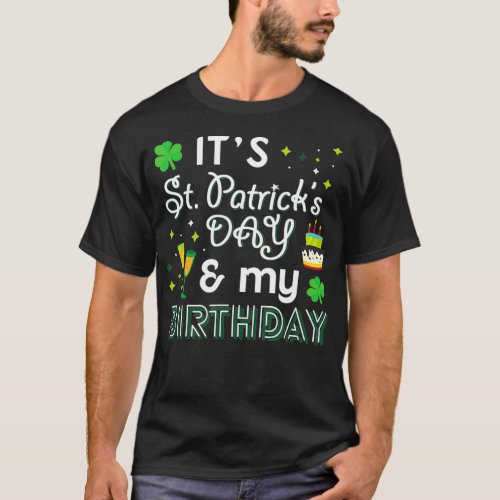 St Patricks Day Birthday 21st 50th Funny Saint T_Shirt