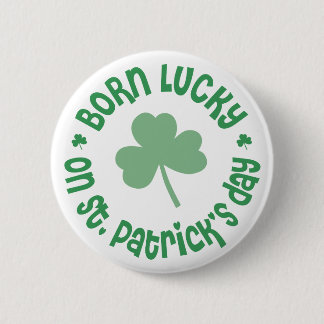 St Patricks Day Birthday Pinback Button