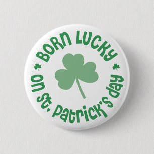 St Patricks Day Birthday Pinback Button