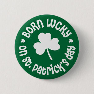 St Patricks Day Birthday Pinback Button