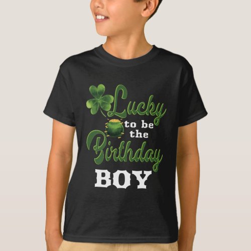 St Patricks Day Birthday Shirt Lucky Birthday Boy
