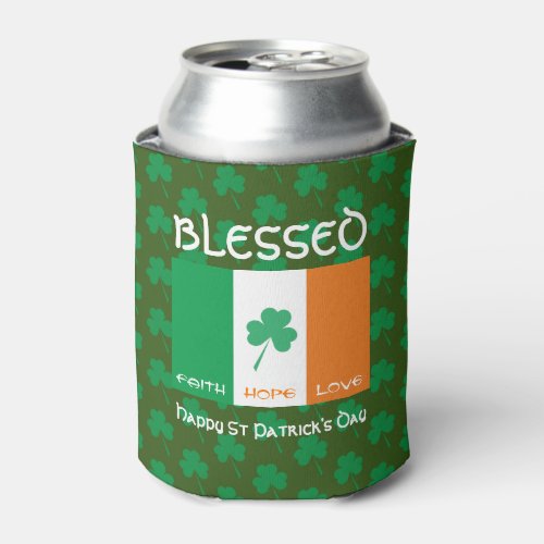 St Patricks Day Blessed Faith Hope Love Irish Flag Can Cooler
