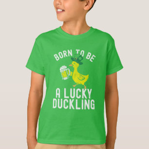 St. Patrick's Day Born To Be Lucky Duckling Funny T-Shirt
