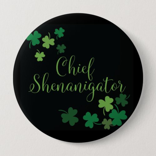 St Patricks Day Button _ Chief Shenanigator